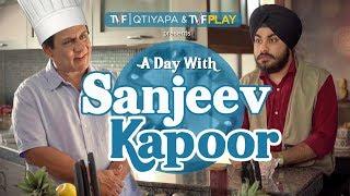 TVFs A Day With Sanjeev Kapoor  E05