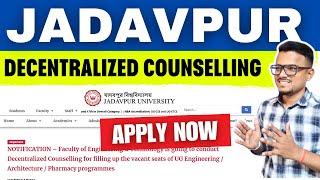 Jadavpur University Decentralized Counselling  How to apply ?  WBJEE 2024