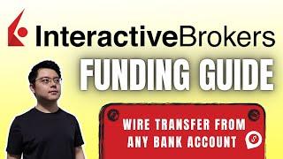 How to Deposit Money into Interactive Brokers  Foreign Telegraphic Transfer Bank Wire Tutorial