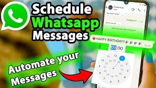 How to Schedule WhatsApp Messages on Android - 2024 Quick Guide - Automate whatsapp