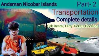 Andaman Nicobar Islands tour  Complete Information about Transportations  Car rental  Ferry  #2