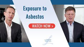 Asbestos Exposure Explained  Mesothelioma Claim  Lanier Law Firm National Mesothelioma Law Firm