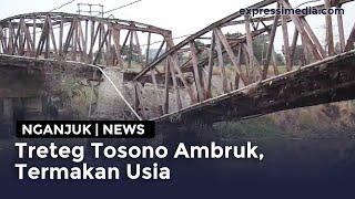 Nganjuk - Jembatan Lama Kertosono Ambruk Termakan Usia