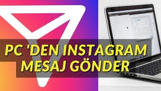 Bilgisayardan instagram MESAJ Atma Bilgisayardan DM