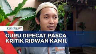 Guru Honorer Dipecat Pasca Kritik Ridwan Kamil Wakepsek Puncak dari Beberapa Teguran