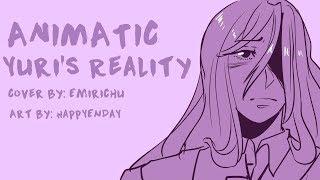 Yuris Reality  - Animatic DDLC