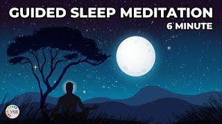 6-Minute Guided Meditation For Deep Sleep  Deep Relaxation  Your Spiritual Revolution