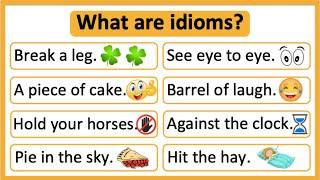 What are idioms?   Idioms in English  Learn with examples