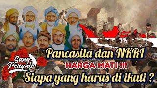 Pancasila dan NKRI harga mati Siapa yang harus di ikuti ?