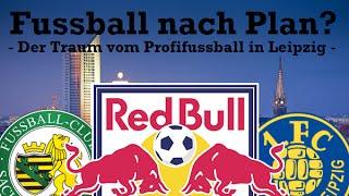 FUSSBALL NACH PLAN? Der Traum vom Profifussball in Leipzig - Fussball Dokumentation