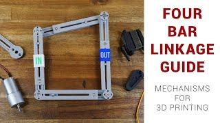 Four bar linkages for 3D printing - Guide with examples