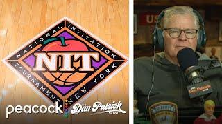 Does the NCAA care about the NIT amid March Madness success?  Dan Patrick Show  NBC Sports