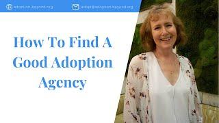 How To Find A Good Adoption Agency