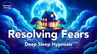 Deep Sleep Hypnosis  Healing in Sleep  Resolving Fears & Finding Inner Peace 