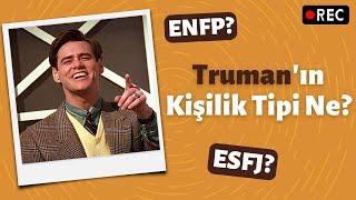 Rutine Hapsedilmiş bir ENFP  Truman Show MBTI Kişilik Analizi