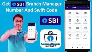 How To Get SBI Branch Manager Contact Number Online In 2020  Get SBI Swift Code - SBI SAMADHAAN App