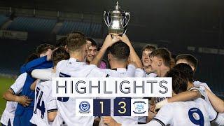 Highlights PNE U18s Win Youth Alliance Cup