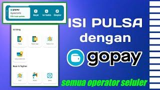 Cara isi pulsa lewat GoPay terbaru