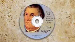 Does God View Our Righteousness as Filthy Rags?