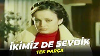 İkimiz de Sevdik  Arzu Okay Salih Güney Eski Türk Filmi Full İzle