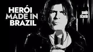 Paulo Ricardo - Herói Made in Brazil by Rui Mendes