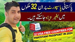 32 Visa Free Countries for Pakistani Passport in 2024