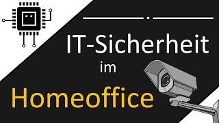 IT-Sicherheit im Homeoffice  #Cybersicherheit