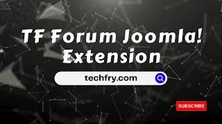 Joomla Discussion and Support System using TF Forum Extension
