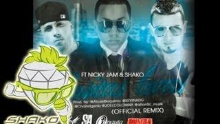 COSITAS LOCAS RMX - MICHAEL EL NUEVO PROSPECTO FT. SHAKO Y NICKY JAM @SHAKODHR