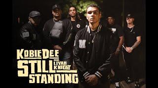 Kobie Dee - Still Standing ft. Liyah Knight Official Video