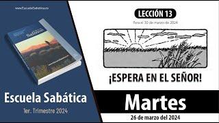 Escuela Sabática  Martes 26 de marzo del  2024  Lección Adultos