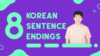 Common Sentence Endings In Korean - TalkToMeInKorean