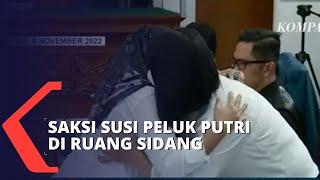 Simak Lagi Momen Susi ART Sambo Peluk Putri Candrawathi di Ruang Sidang