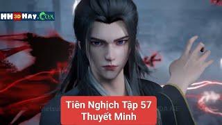 Tiên Nghịch Tập 57 Thuyết Minh  HH3DHAY