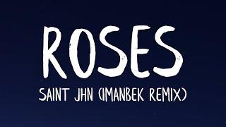 SAINt JHN - ROSES Imanbek Remix Lyrics