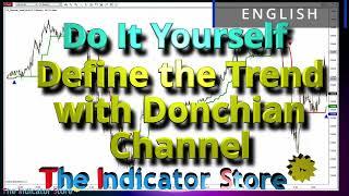 Do It Yourself - Define the Trend with Donchian Channel  TIS_Donchian_Trend