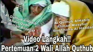 VIDEO LANGKAHPertemuan 2 Wali Allah Quthub