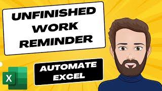 Unfinished Work Reminder in Excel Complete Setup