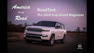 America on the Road - Roadtest The 2024 #Jeep Grand Wagoneer #jeeplife #americaontheroad