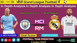 mci vs rm dream11  mci vs rm dream11 prediction  mci vs rm dream11 today 