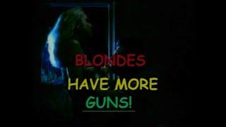 BLONDES HAVE MORE GUNS 1996 Intro #blondeshavemoreguns #blondeshavemoregunstrailer