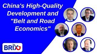 Full Webinar China’s High-Quality Development and ”Belt and Road Economics”