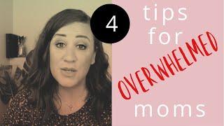 OVERWHELMED MOM? The 4 Changes I made...