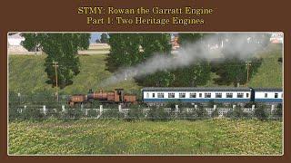 STMY Rowan the Garratt Engine Two Heritage Engines