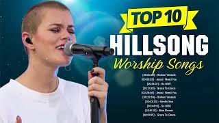H i l l s o n g W o r s h i p Morning Christian Worship Songs  Nonstop Praise And Worship Songs