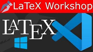 Install LaTeX Workshop and compile PDF in VSCode LaTeX Windows