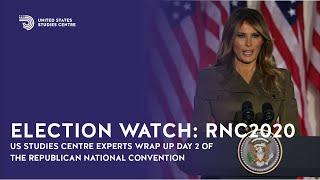 Election Watch  RNC 2020 Day 2 wrap up with Jared Mondschein and Kim Hoggard