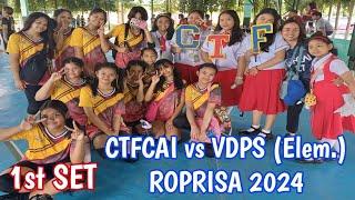 1st set CTFCAI vs VDPS ELEM.  VOLLEYBALL  ROPRISA 2024