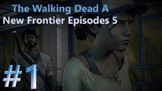 The Walking Dead A New Frontier Episodes 5 Walkthrough Part 1