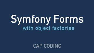 How to use object factories with Symfony Forms in CRUD API service